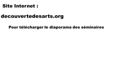 Site Internet : decouvertedesarts.org