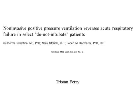 Tristan Ferry. Introduction La détressse respiratoire aiguë est fréquente chez les patients ayant une pathologie respiratoire ou extra-respiratoire terminale.