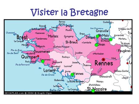 Visiter la Bretagne.