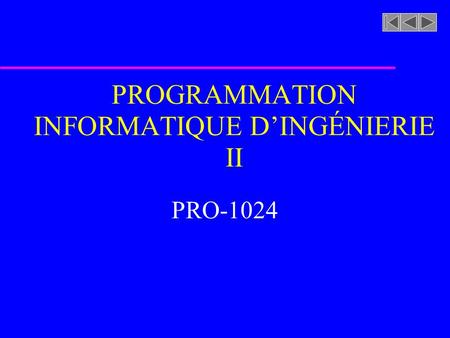 PROGRAMMATION INFORMATIQUE D’INGÉNIERIE II PRO-1024.