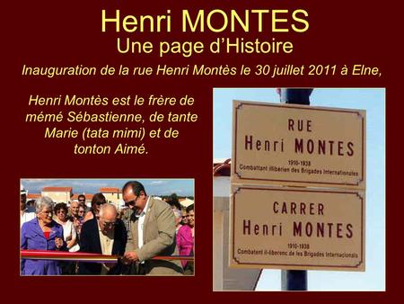 Inauguration de la rue Henri Montès le 30 juillet 2011 à Elne,