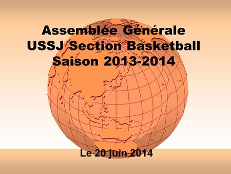 Assemblée Générale USSJ Section Basketball Saison