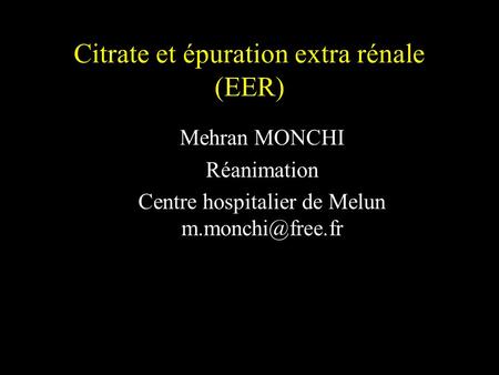 Citrate et épuration extra rénale (EER)