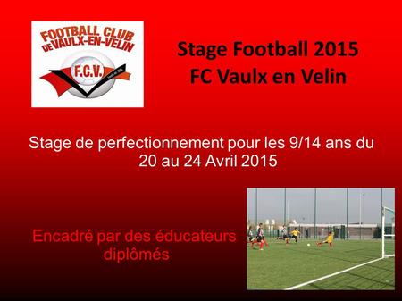Stage Football 2015 FC Vaulx en Velin