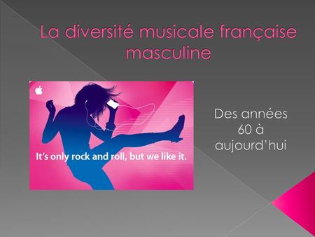 La diversité musicale française masculine