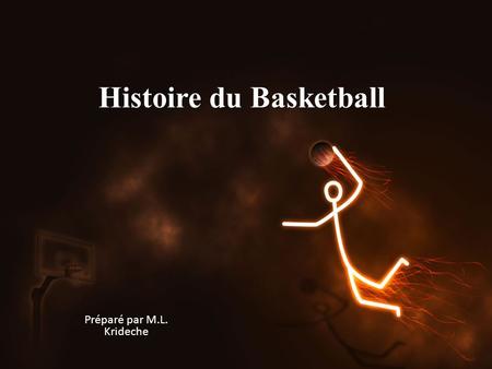 Histoire du Basketball