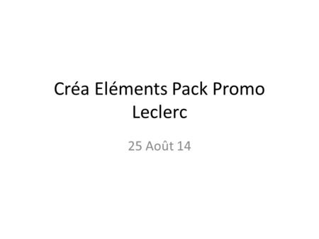 Créa Eléments Pack Promo Leclerc 25 Août 14. Element « Sélection Shopping » VISUELS : -Les 2 packshot de Fresh Disc (Active Eucalyptus + Active Citrus)
