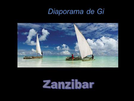Diaporama de Gi Â travers l'histoire, Zanzibar s'illustrait par son commerce d'épices (surtout des girofles, de la muscade, de la cannelle et du poivre),