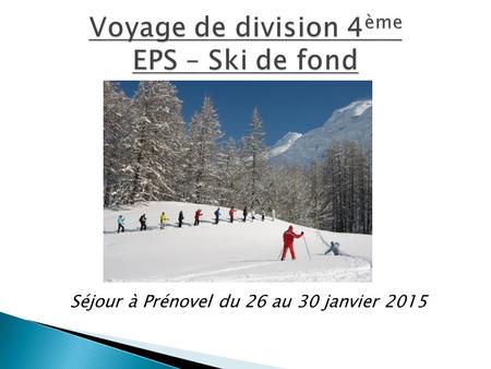 Voyage de division 4ème EPS – Ski de fond