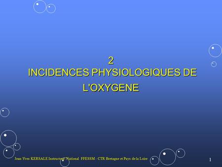 2 INCIDENCES PHYSIOLOGIQUES DE L'OXYGENE