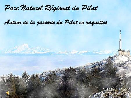 Parc Naturel Régional du Pilat