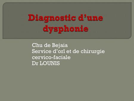 Diagnostic d’une dysphonie