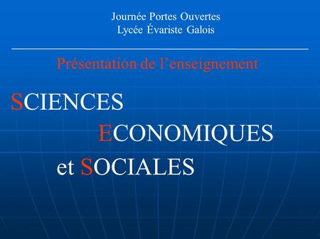 SCIENCES ECONOMIQUES et SOCIALES Présentation de l’enseignement