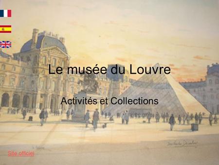 Le musée du Louvre Activités et Collections Site officiel.