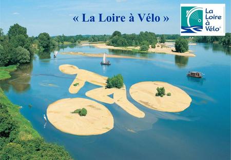 « La Loire à Vélo ».