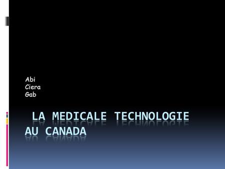 La Medicale Technologie Au Canada