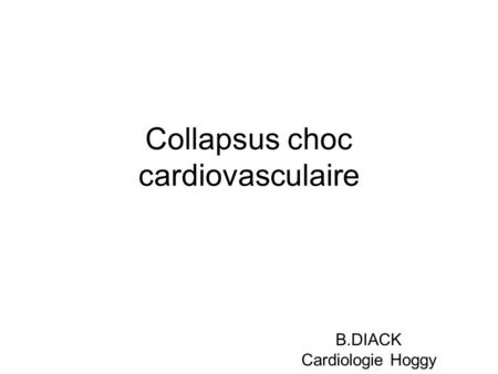 Collapsus choc cardiovasculaire