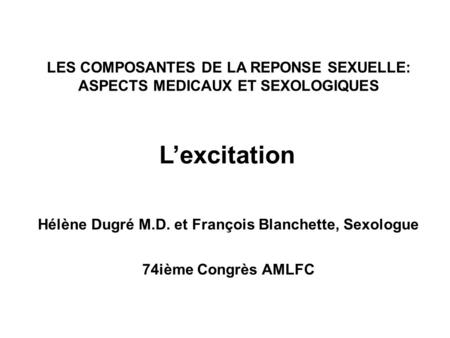 Hélène Dugré M.D. et François Blanchette, Sexologue