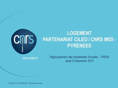 PARTENARIAT CILEO / CNRS MIDI -PYRENEES