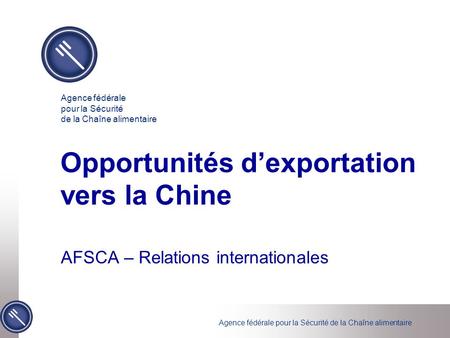 Opportunités d’exportation vers la Chine