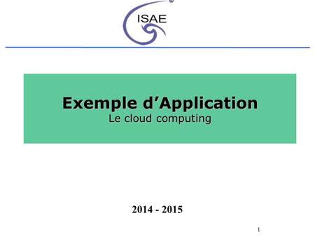 Exemple d’Application Le cloud computing