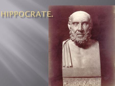 Hippocrate..