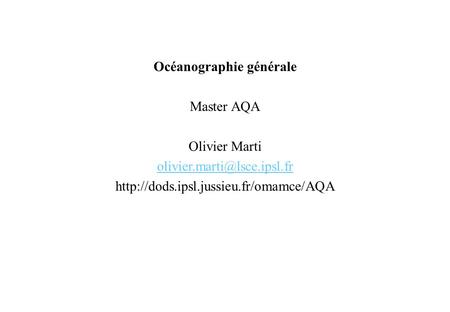 Océanographie générale Master AQA Olivier Marti