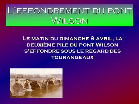 L’effondrement du pont Wilson