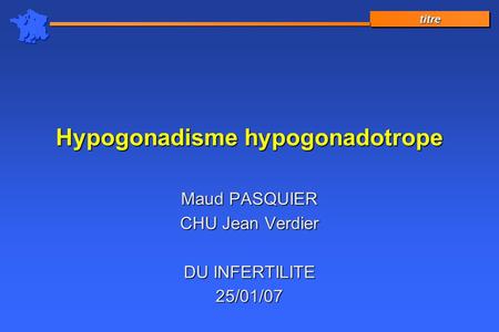 Hypogonadisme hypogonadotrope
