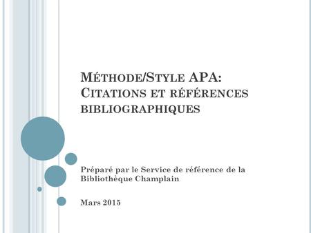 Méthode/Style APA: Citations et références bibliographiques