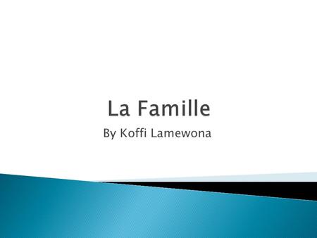 La Famille By Koffi Lamewona.