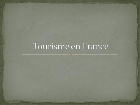 Tourisme en France.