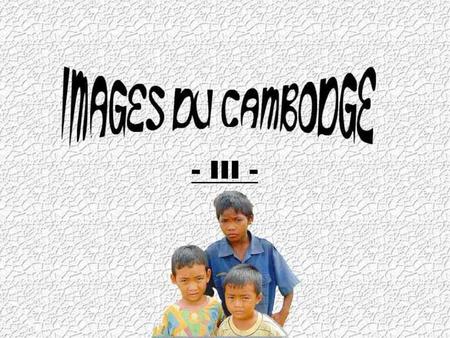 La population du Cambodge atteint un peu plus de 12,5 millions d’habitants. 80% vit pauvrement en secteur agricole, de la culture du riz.