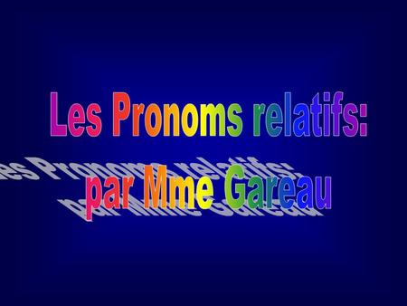 1. THE RELATIVE PRONOUN “QUI”. The relative pronoun qui is a subject pronoun. It may refer to people or things, and corresponds to the English pronouns.