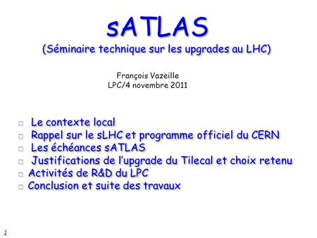 sATLAS (Séminaire technique sur les upgrades au LHC)