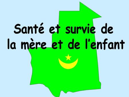 Mauritanie : Une croissance économique soutenue La pauvreté en Mauritanie 46% de la population Seuil de pauvreté : 67 000 UM/an.