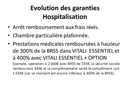 Evolution des garanties Hospitalisation