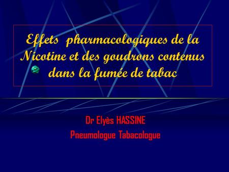 Dr Elyès HASSINE Pneumologue Tabacologue