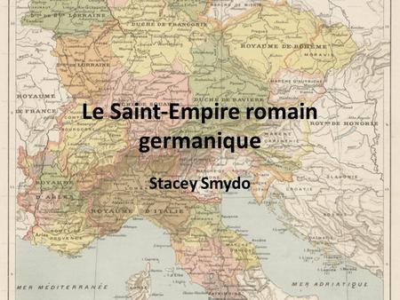 Le Saint-Empire romain germanique