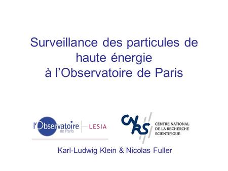 Surveillance des particules de haute énergie à l’Observatoire de Paris