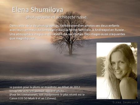 Elena Shumilova photographe et architecte russe.