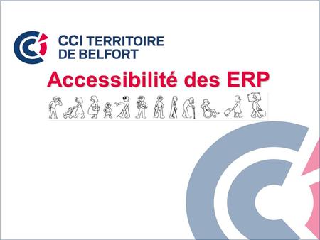 Accessibilité des ERP.