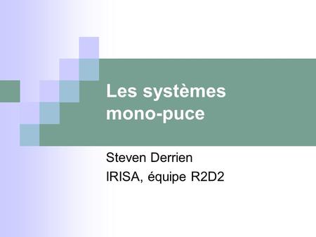 Les systèmes mono-puce