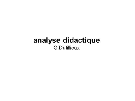 analyse didactique G.Dutillieux