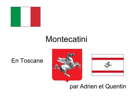 En Toscane par Adrien et Quentin