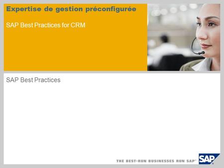 Expertise de gestion préconfigurée SAP Best Practices for CRM