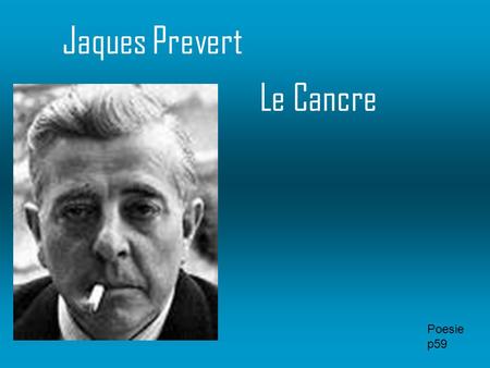 Jaques Prevert Le Cancre Poesie p59.