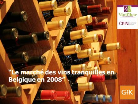 “Le marché des vins tranquilles en Belgique en 2008”