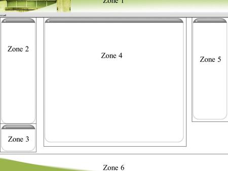 Zone 1 Zone 2 Zone 3 Zone 4 Zone 5 Zone 6. La zone 1 : le bandeau devra faire 741 pixels de largeur et ne pas comporter de motifs à sa droite afin de.