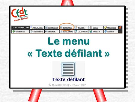 Le menu « Texte défilant » © Michel DURIEUX – Février 2007.